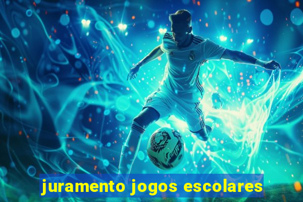 juramento jogos escolares